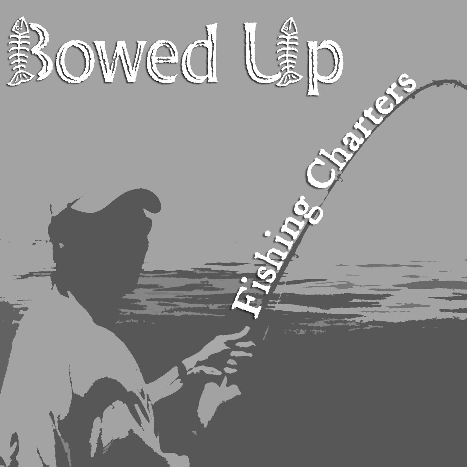Bowed Up Fishing Charters